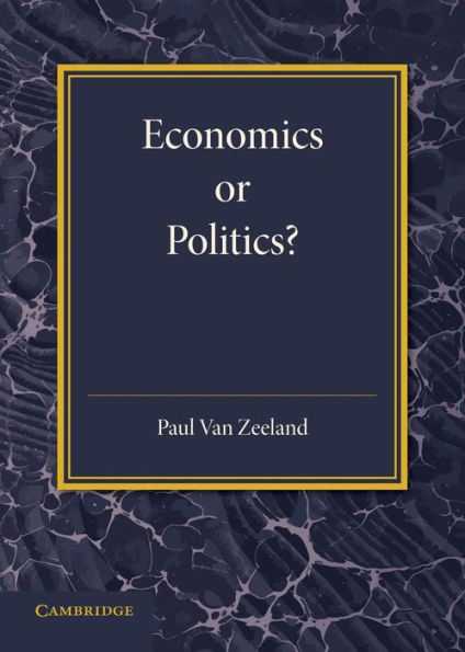 Economics Or Politics?: A Lecture On The Present Problems Of International Relations