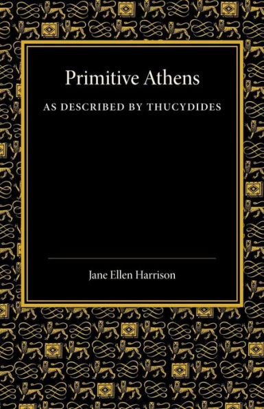 Primitive Athens As Described By Thucydides