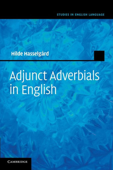 Adjunct Adverbials In English (Studies In English Language)