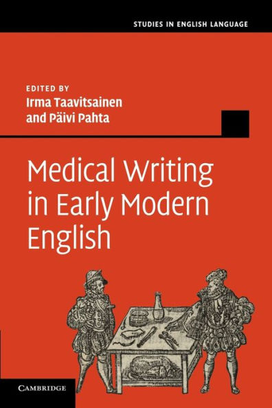Medical Writing In Early Modern English (Studies In English Language)