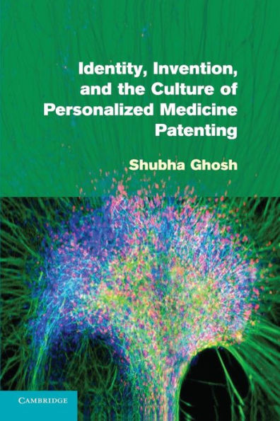 Identity, Invention, And The Culture Of Personalized Medicine Patenting