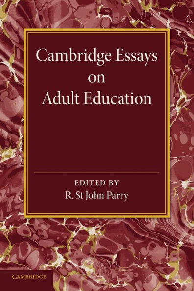 Cambridge Essays On Adult Education