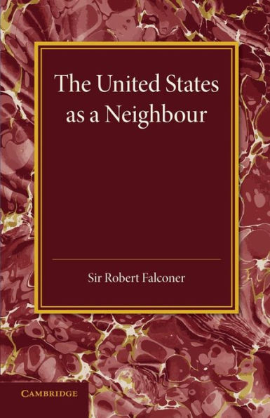 The United States As A Neighbour From A Canadian Point Of View