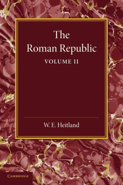 The Roman Republic: Volume 2