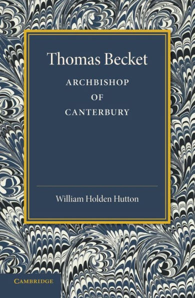 Thomas Becket: Archbishop Of Canterbury