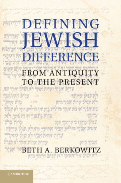 Defining Jewish Difference: From Antiquity To The Present