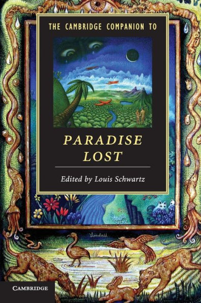 The Cambridge Companion To Paradise Lost (Cambridge Companions To Literature)