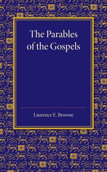 The Parables Of The Gospels In The Light Of Modern Criticism: Hulsean Prize Essay, 1912