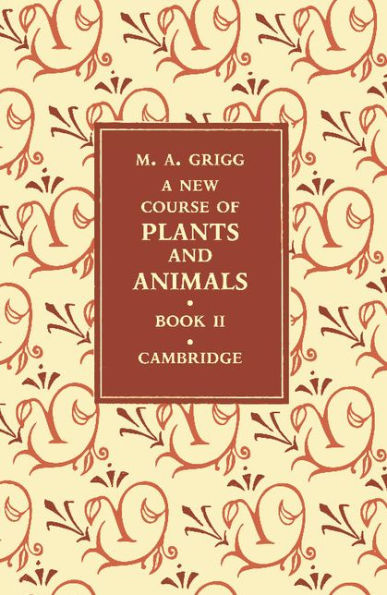 A New Course Of Plants And Animals: Volume 2