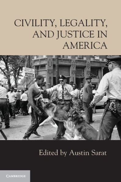 Civility, Legality, And Justice In America