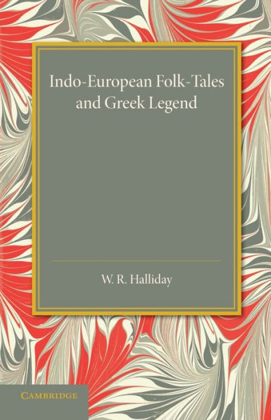 Indo-European Folk-Tales And Greek Legend