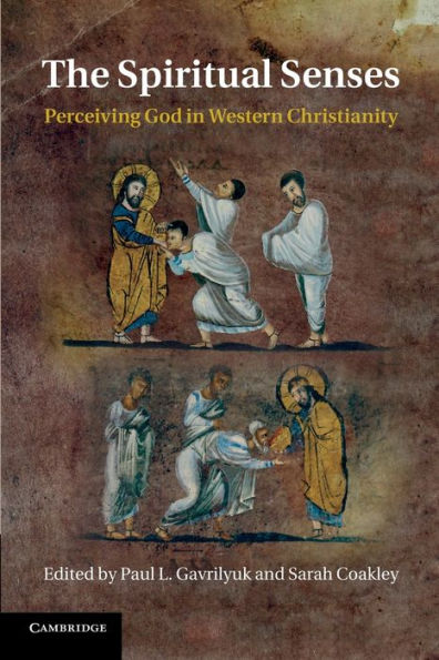 The Spiritual Senses: Perceiving God In Western Christianity