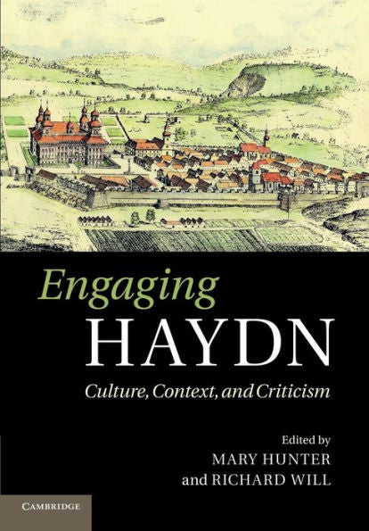 Engaging Haydn: Culture, Context, And Criticism