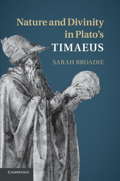 Nature And Divinity In Plato's Timaeus