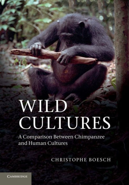 Wild Cultures: A Comparison Between Chimpanzee And Human Cultures