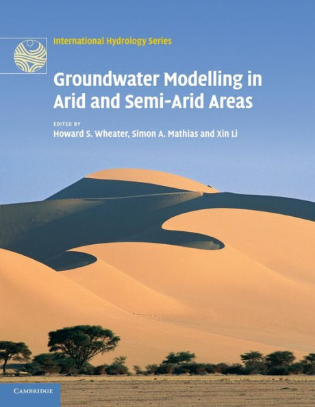 Groundwater Modelling In Arid And Semi-Arid Areas (International Hydrology Series)