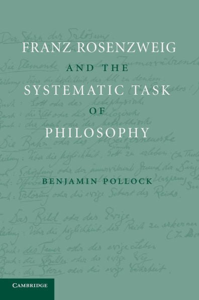 Franz Rosenzweig And The Systematic Task Of Philosophy