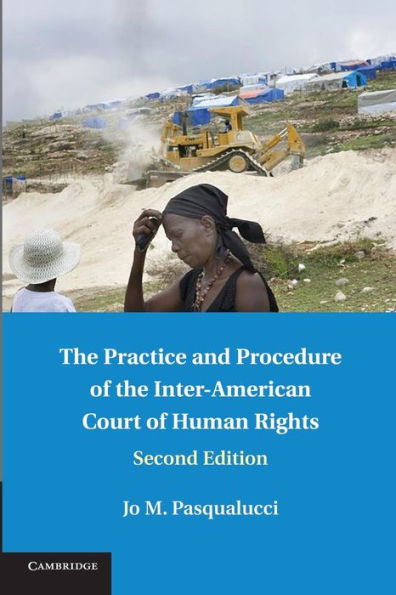 The Practice And Procedure Of The Inter-American Court Of Human Rights