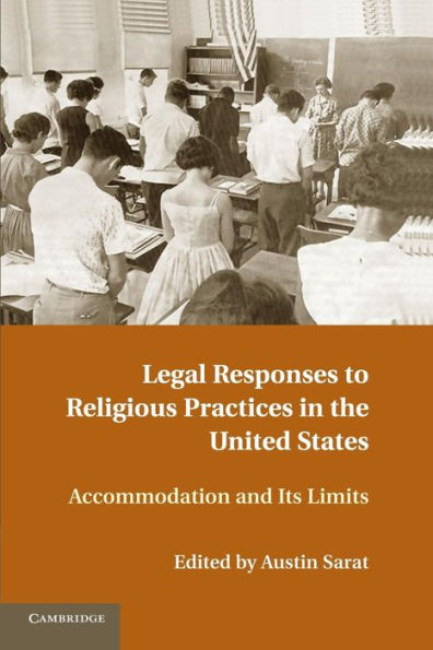 Legal Responses To Religious Practices In The United States: Accomodation And Its Limits