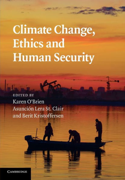 Climate Change, Ethics And Human Security
