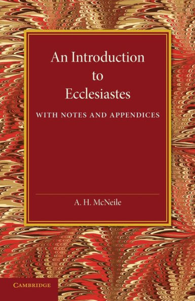 An Introduction To Ecclesiastes: With Notes And Appendices