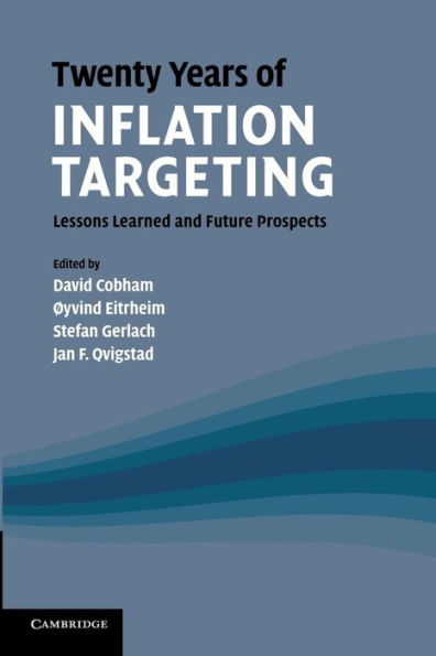 Twenty Years Of Inflation Targeting: Lessons Learned And Future Prospects