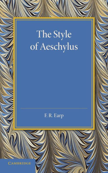 The Style Of Aeschylus
