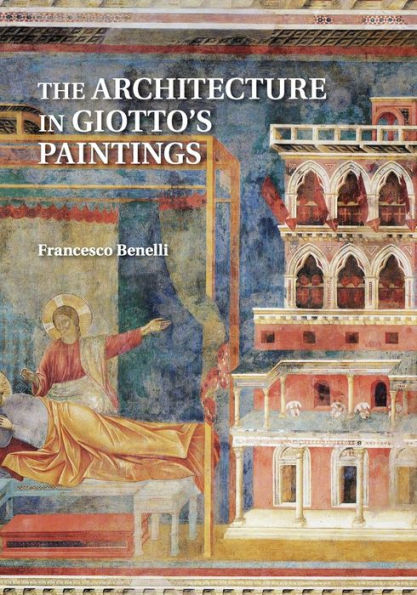 The Architecture In Giotto's Paintings