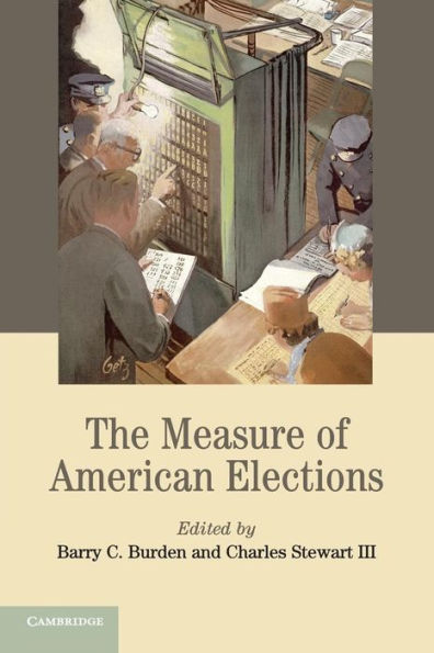 The Measure Of American Elections (Cambridge Studies In Election Law And Democracy)