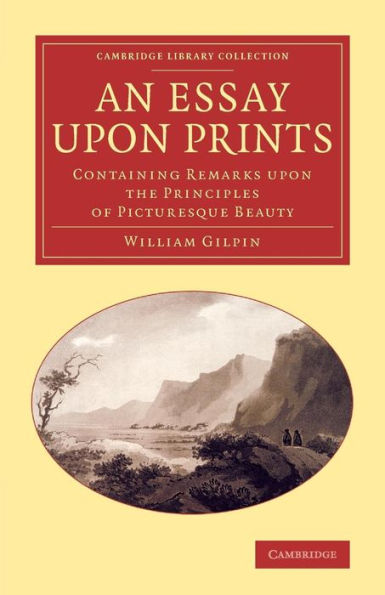 An Essay Upon Prints (Cambridge Library Collection - Art And Architecture)