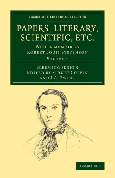 Papers, Literary, Scientific, Etc. (Cambridge Library Collection - Technology) (Volume 1)