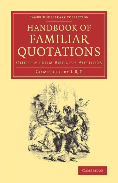 Handbook Of Familiar Quotations (Cambridge Library Collection - Literary Studies)
