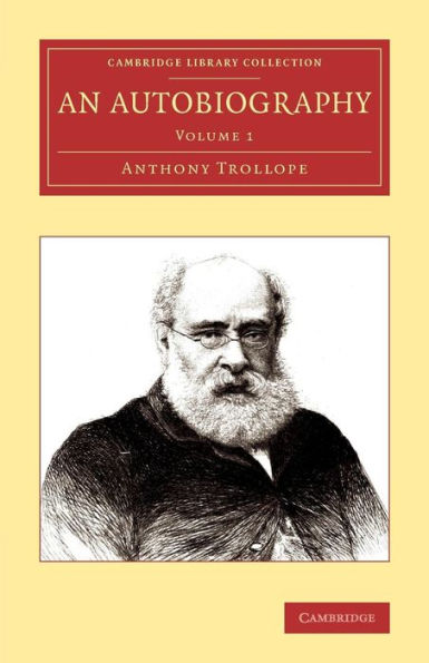 An Autobiography (Cambridge Library Collection - Literary Studies)