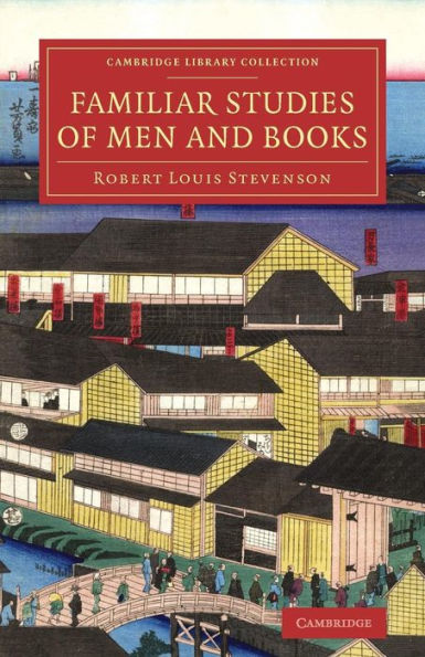 Familiar Studies Of Men And Books (Cambridge Library Collection - Literary Studies)