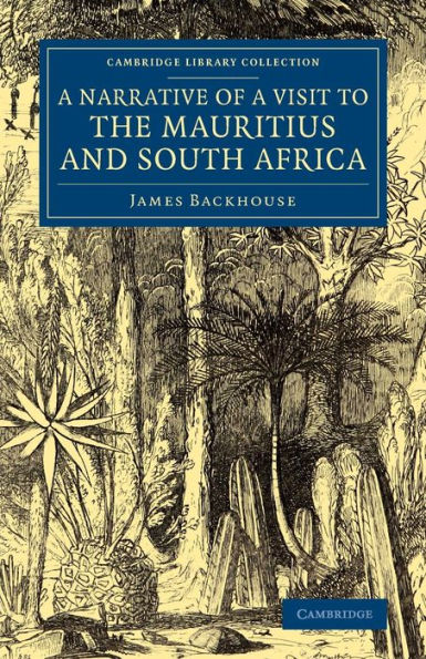A Narrative Of A Visit To The Mauritius And South Africa (Cambridge Library Collection - African Studies)