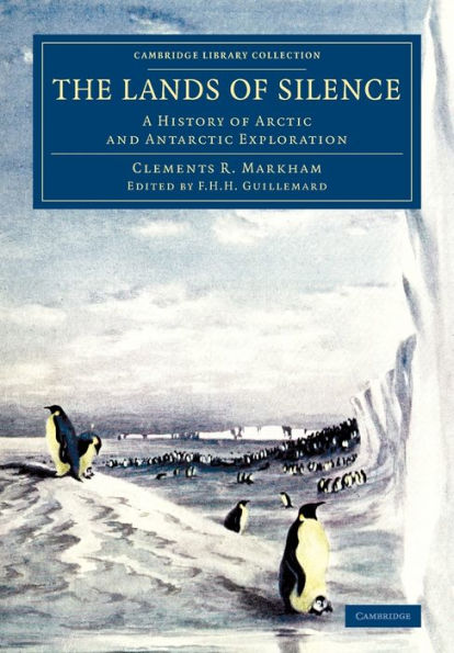 The Lands Of Silence (Cambridge Library Collection - Polar Exploration)