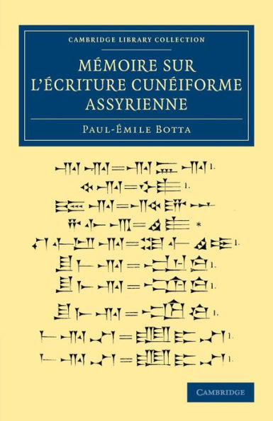 Mémoire Sur L'Ecriture Cun?Forme Assyrienne (Cambridge Library Collection - Archaeology) (French Edition)