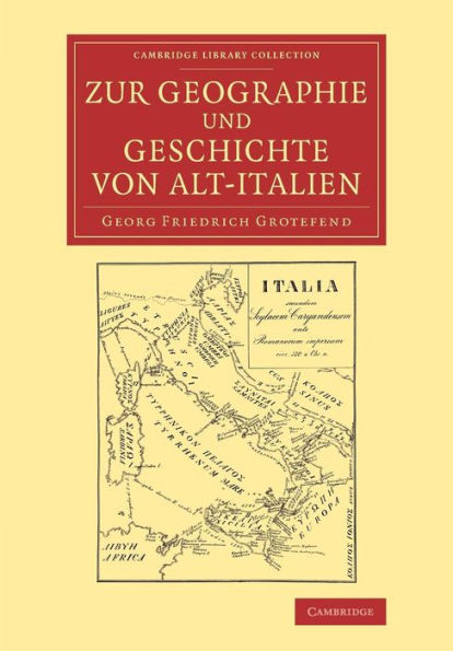 Zur Geographie Und Geschichte Von Alt-Italien (Cambridge Library Collection - Classics) (German Edition)