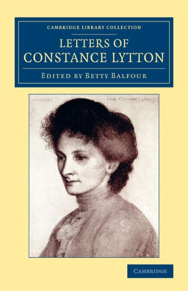 Letters Of Constance Lytton (Cambridge Library Collection - British And Irish History, General)