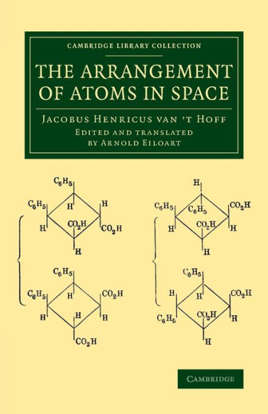 The Arrangement Of Atoms In Space (Cambridge Library Collection - Physical Sciences)