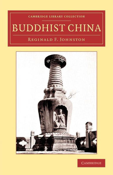 Buddhist China (Cambridge Library Collection - Religion)