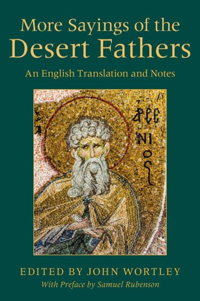 More Sayings Of The Desert Fathers: An English Translation And Notes