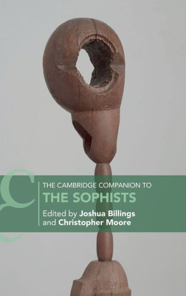 The Cambridge Companion To The Sophists (Cambridge Companions To Philosophy)