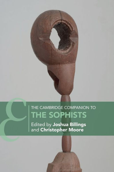 The Cambridge Companion To The Sophists (Cambridge Companions To Philosophy)