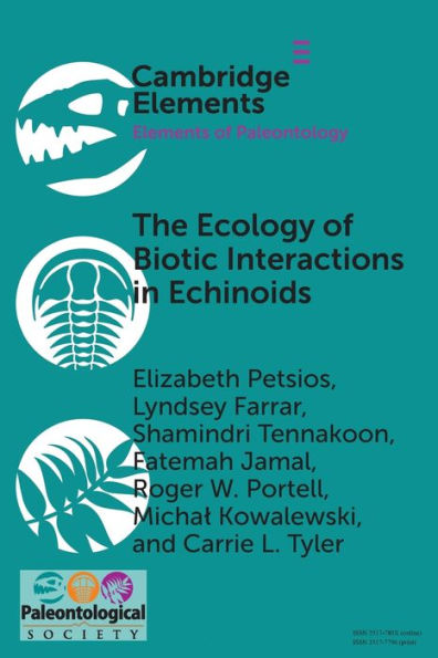 The Ecology Of Biotic Interactions In Echinoids (Elements Of Paleontology)