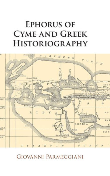 Ephorus Of Cyme And Greek Historiography