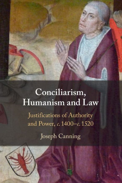 Conciliarism, Humanism And Law