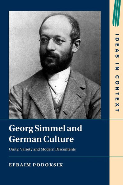 Georg Simmel And German Culture (Ideas In Context, Series Number 135)