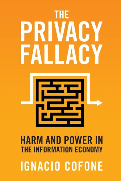 The Privacy Fallacy