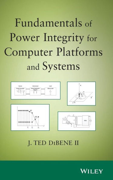 Fundamentals Of Power Integrity For Computer Platforms And Systems
